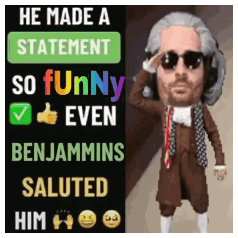Poster Saying Funny Statement Saluted by Ben Jammin