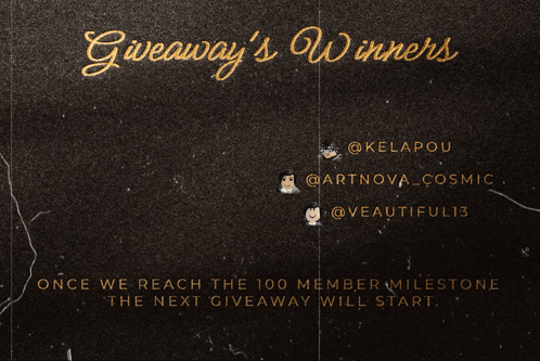 Poster Saying Giveaways Winners Next Giveaway at 100 Members