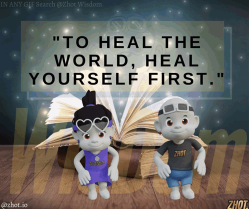 Poster Saying Heal the World Heal Yourself First
