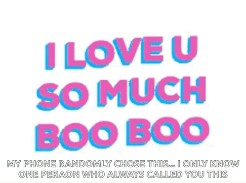 Poster Saying I Love U So Much Boo Boo