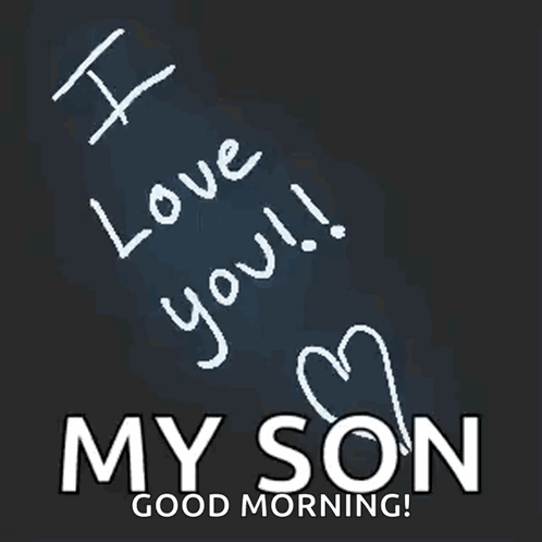 Poster Saying I Love You And My Son GIF
