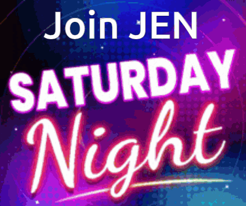 Poster Saying Join Jen Saturday Night GIF