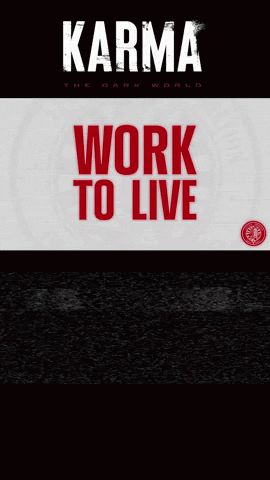 Poster Saying Karma Work To Live GIF