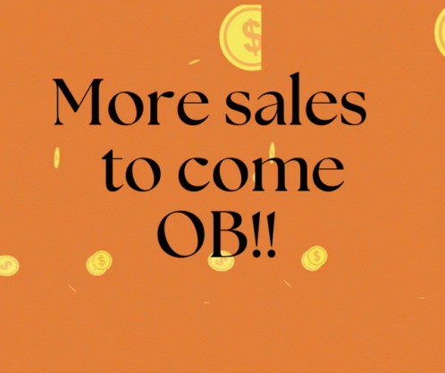 Poster Saying More Sales to Come ob