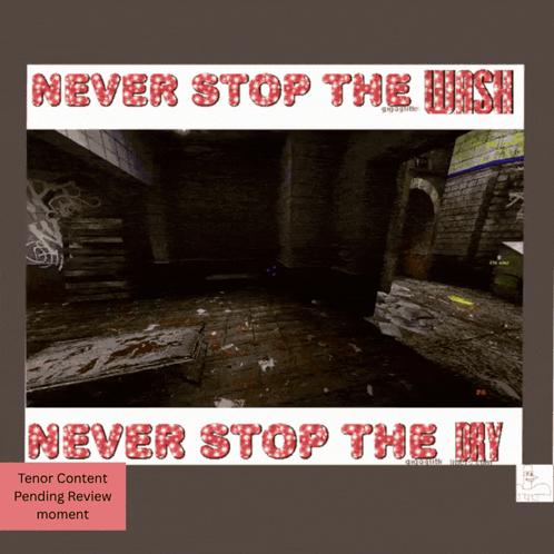 Poster Saying Never Stop the Wish