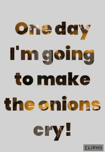Poster Saying One Day Onion Cry