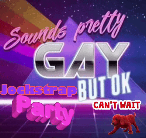 Poster Saying Sounds Pretty Gay But Ok