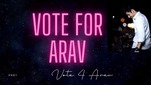 Poster Saying Vote For Arav With Man