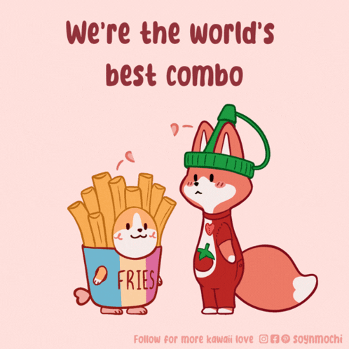 Poster Saying We're The World's Best Combo With Fox And French Fries GIF