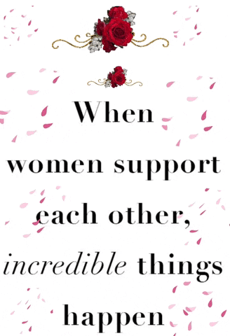 Poster Women Support Each Other Incredible Things Happen GIF