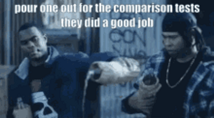 Pour One Out For The Comparison Tests GIF