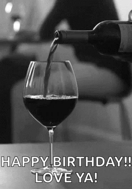 Pouring Wine Love Ya Happy Birthday Drinks GIF