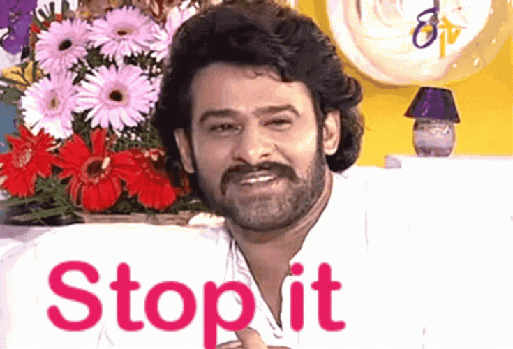 Prabhas Oh Stop It GIF