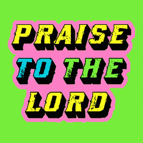 Praise to the Lord Sign