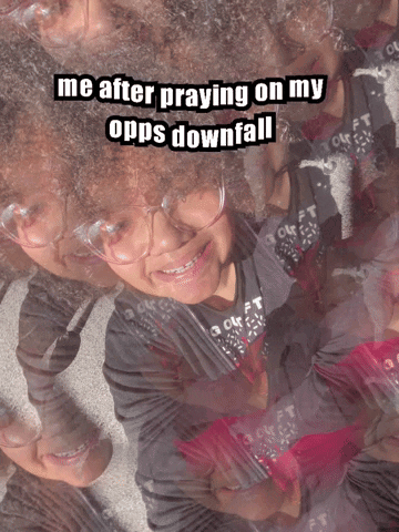 Praying On My Opps Downfall GIF