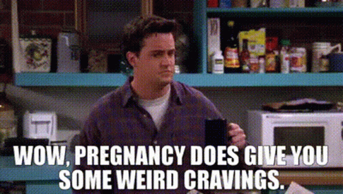 Pregnancy Cravings Friends Chandler Bing GIF