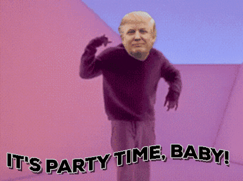 President Donald Trump It's Party Time Baby Meme GIF