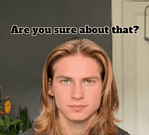 Pretty Boy Are You Sure About That GIF