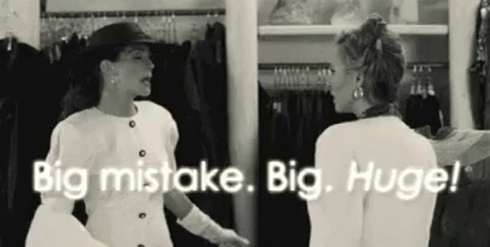 Pretty Woman Big Mistake Big Huge GIF