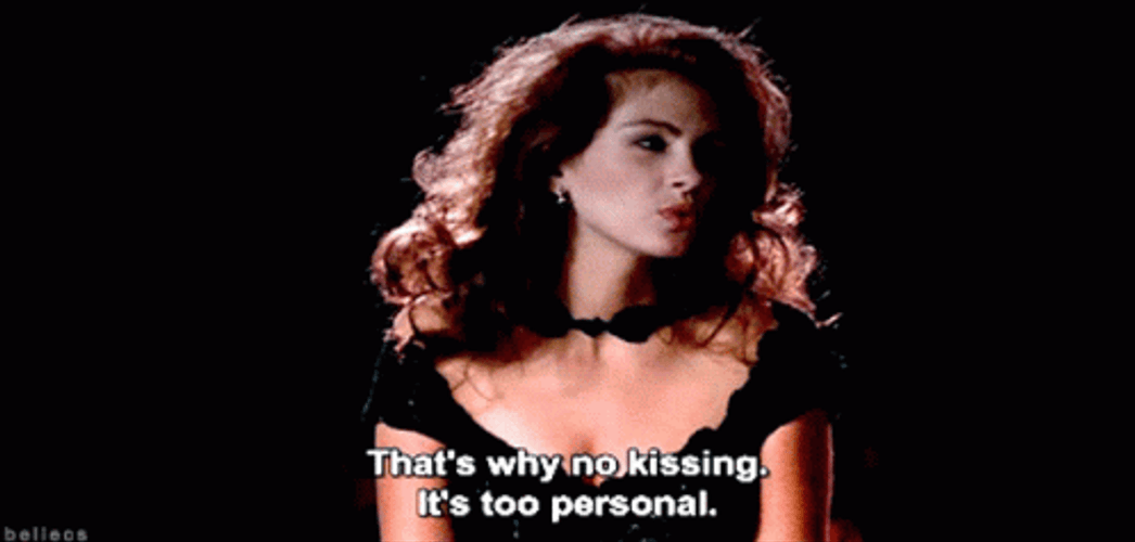 Pretty Woman Julia Roberts No Kissing GIF