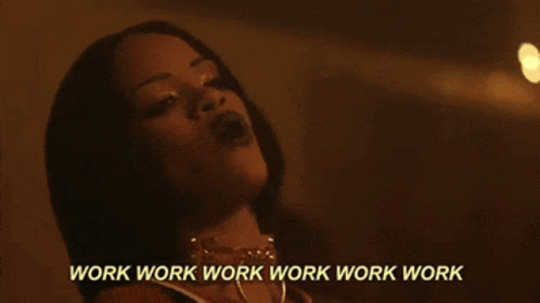 Pretty Working Hard Rihanna Work GIF