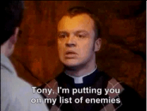 Priest Saying Putting You on My Enemies List