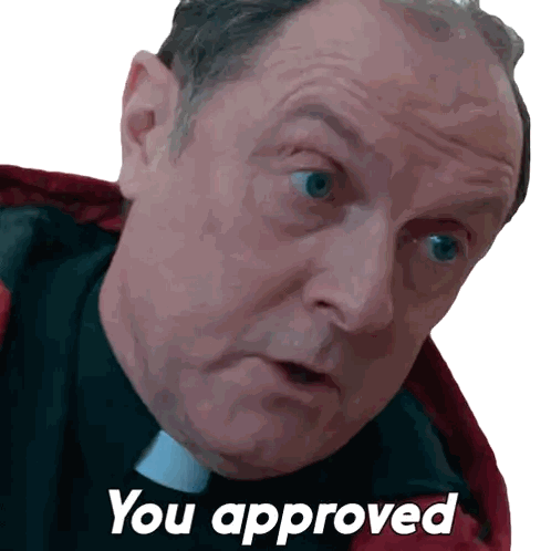 Priest Saying You Approved