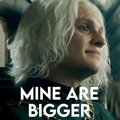 Prince Aegon Targaryen Mine Are Bigger GIF