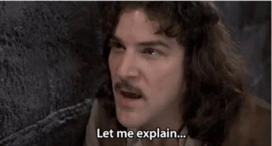 Princess Bride Let Me Explain GIF