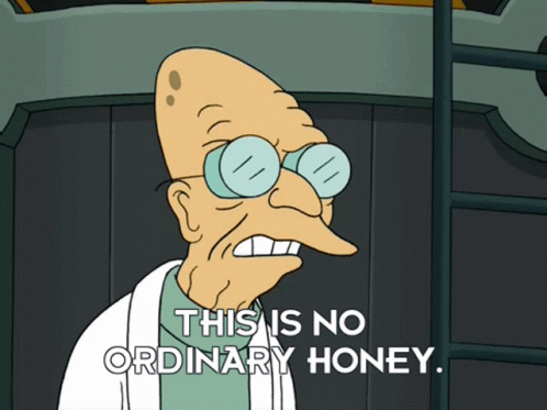 Professor Farnsworth This Is No Ordinary Honey GIF