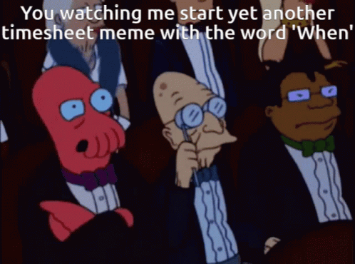Professor Farnsworth Timesheet Meme GIF