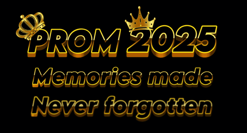 Prom 2025 Memories Made Never Forgotten