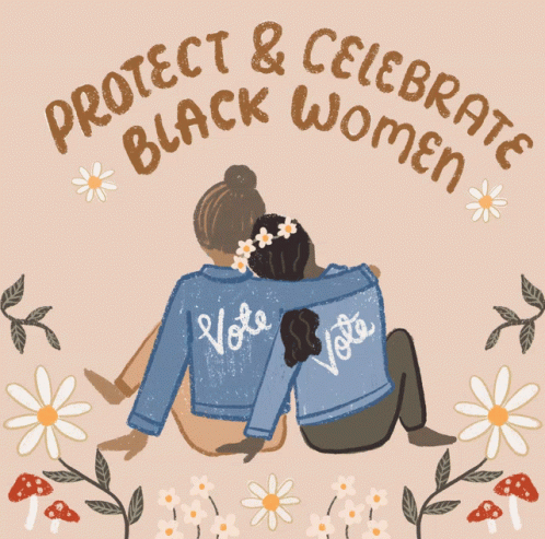Protect And Celebrate Black Woman GIF