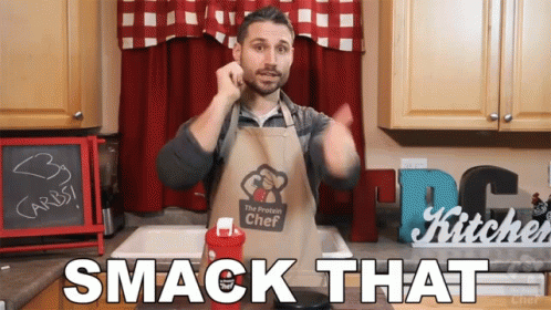 Protein Chef Smack That GIF