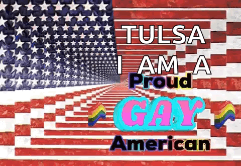 Proud Gay American Tulsa Poster With American Flag GIF