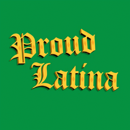 Proud Latina on Green Background