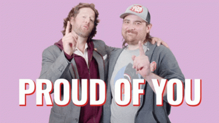 Proud Of You Nice Work GIF