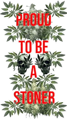 Proud To Be A Stoner Poster
