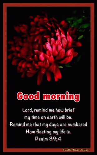 Psalm 39:4 Bible Verse Good Morning Blessings GIF