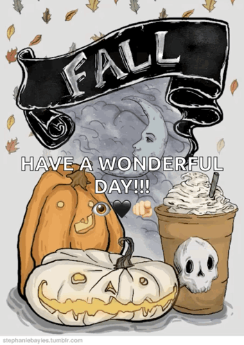 Pumpkin and Coffee Have a Wonderful Day