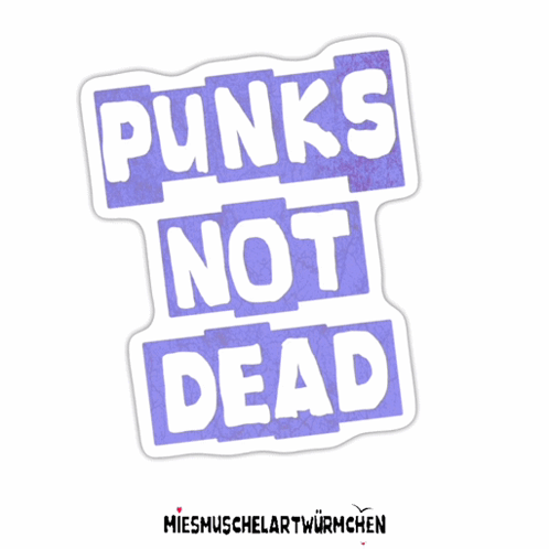 Punks Not Dead Sticker