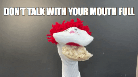 Puppet Chewing Dont Talk With Your Mouth Full GIF