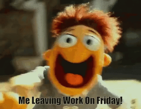 Puppet Leaving Work On Friday Feeling GIF