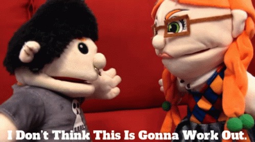 Puppet With Glasses Says I Don't Think This Is Gonna Work Out GIF