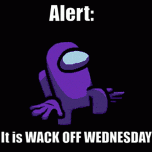 Purple Among Us Character Alert It Is Wack Off Wednesday