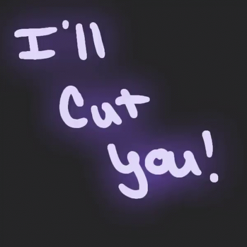 Purple Background I'll Cut You in White