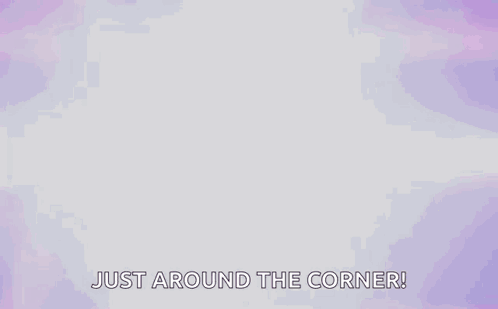 Purple Background Just Around The Corner