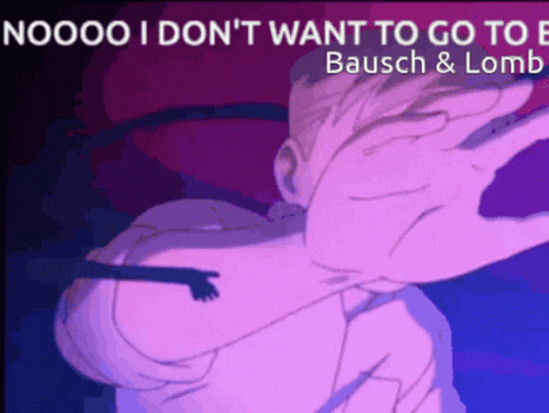 Purple Background Saying Noooo I Don't Want to Go to Bausch & Lomb