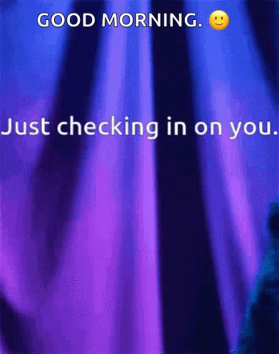 Purple Blue Background Good Morning Checking in on You
