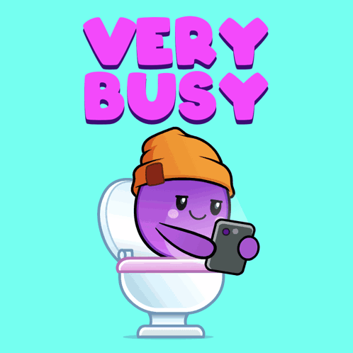 Purple Cartoon On Toilet With Phone Saying Very Busy